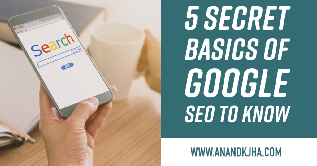 5 Secret Basics of Google SEO to Know