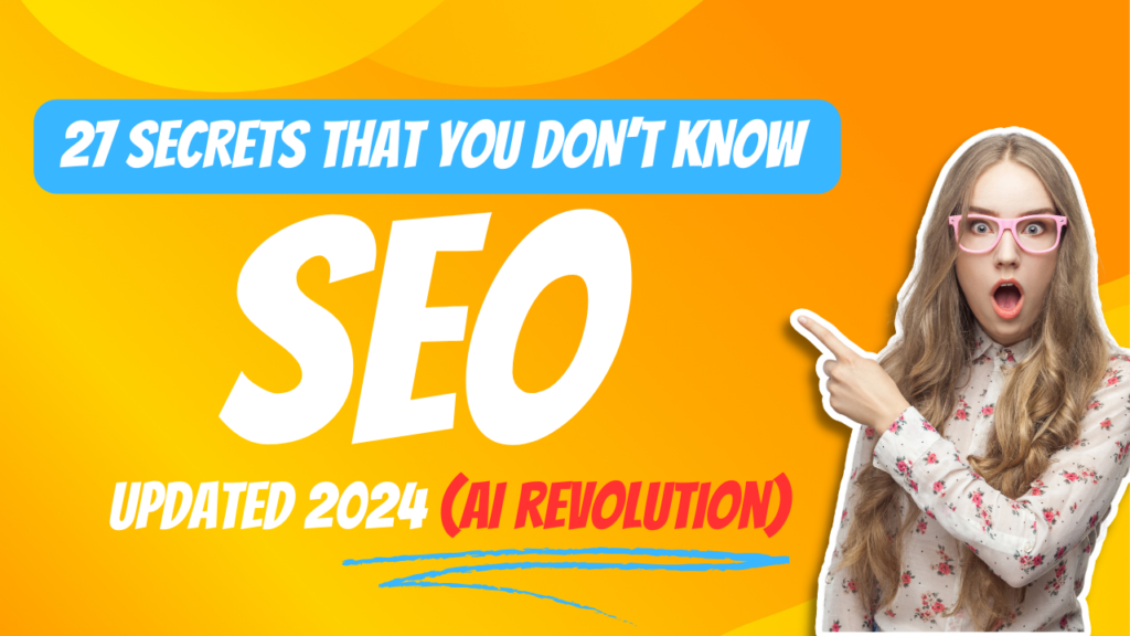 27 SEO Secrets 2024 that most of you don't know