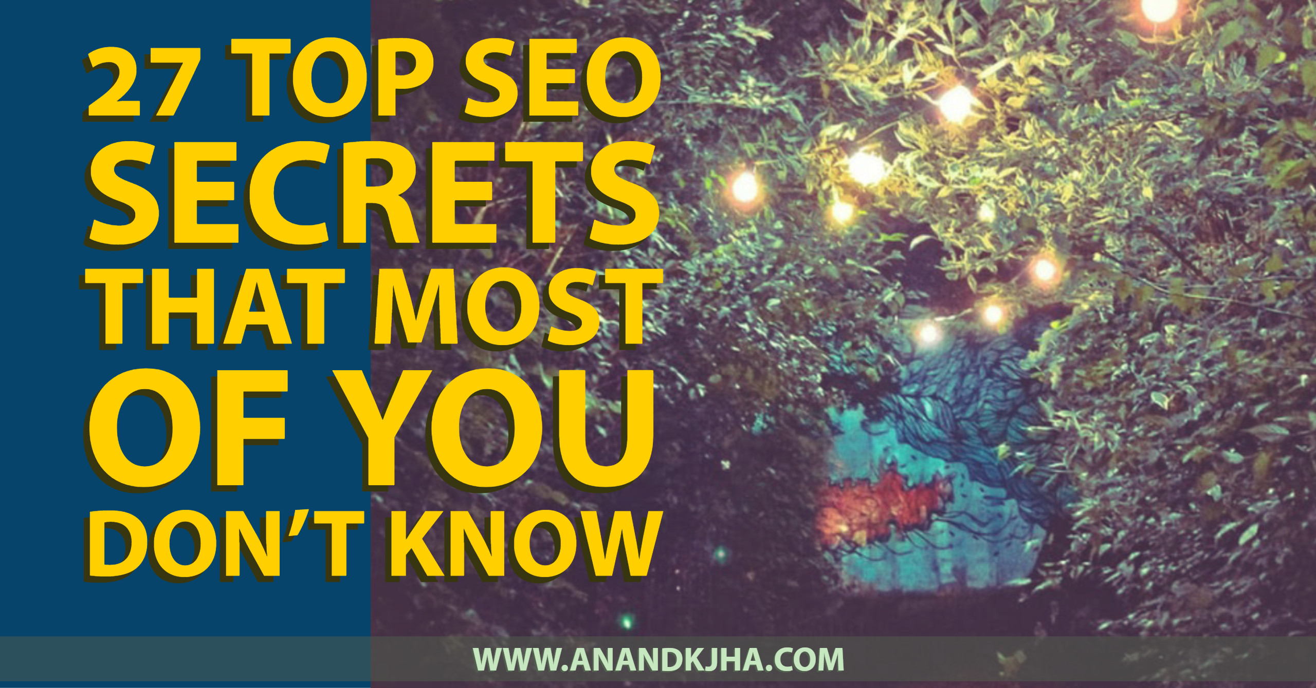 27 Top Seo Secrets That Most Of You Dont Know 2023 Updated