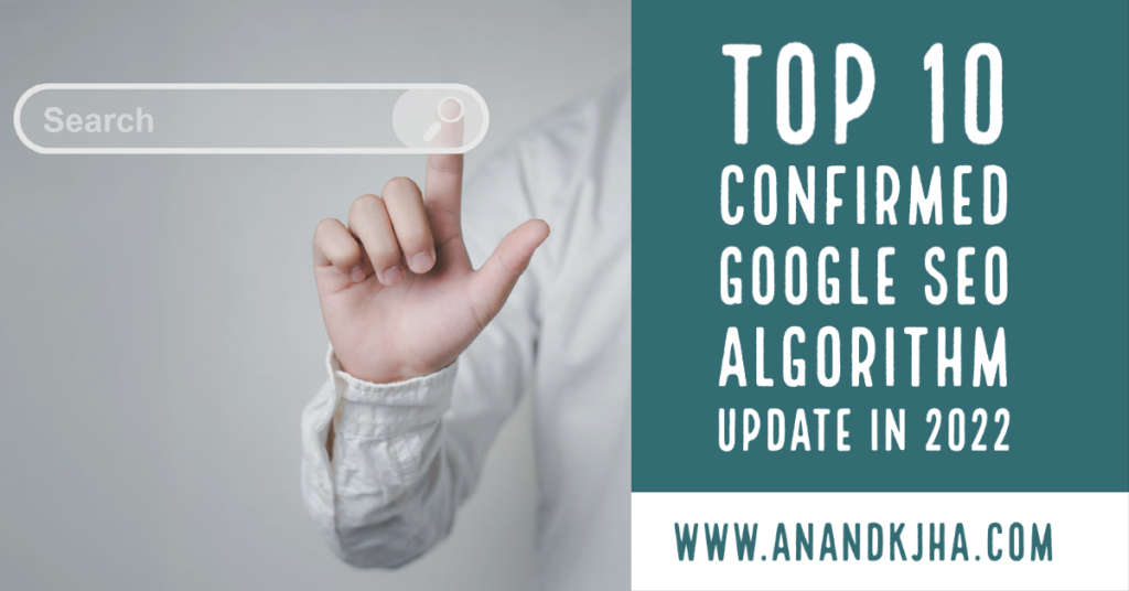 top 10 confirmed google seo algorithms update in 2022